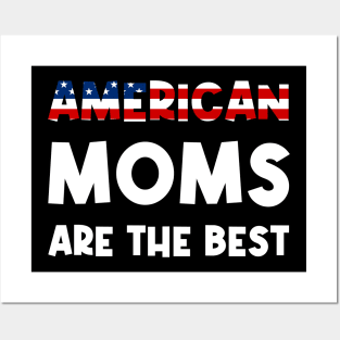 american moms are the best Posters and Art